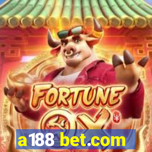 a188 bet.com